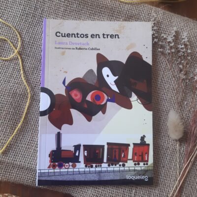 Cuentos en tren - Laura Devetach