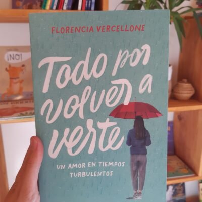 Todo por volver a verte - Florencia Vercellone