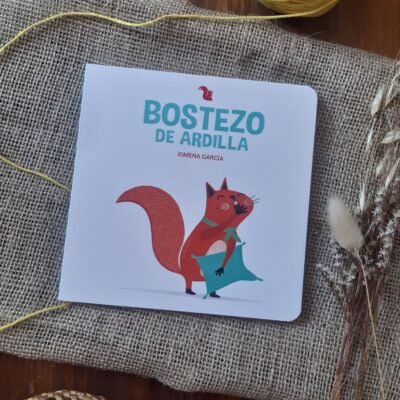 Bostezo de ardilla - Ximena García