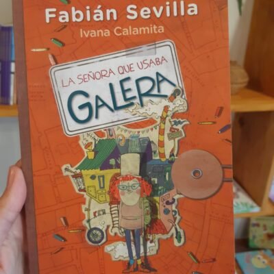 La Señora que usaba galera - Fabián Sevilla - Ivana Calamita